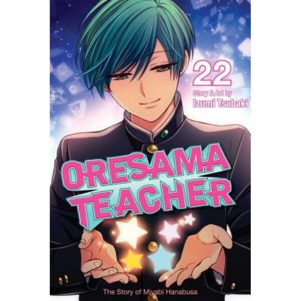 Oresama Teacher, Vol. 22, Izumi Tsubaki (Author)