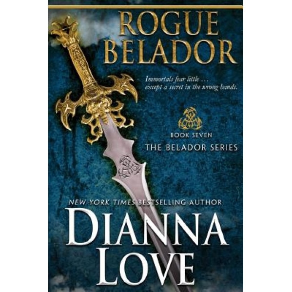 Rogue Belador: Belador Book 7, Dianna Love (Author)