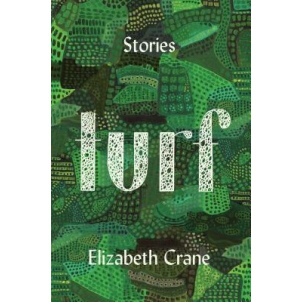 Turf: Stories, Elizabeth Crane (Author)