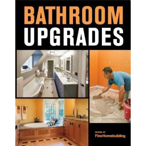 Bathroom Upgrades, Taunton Press