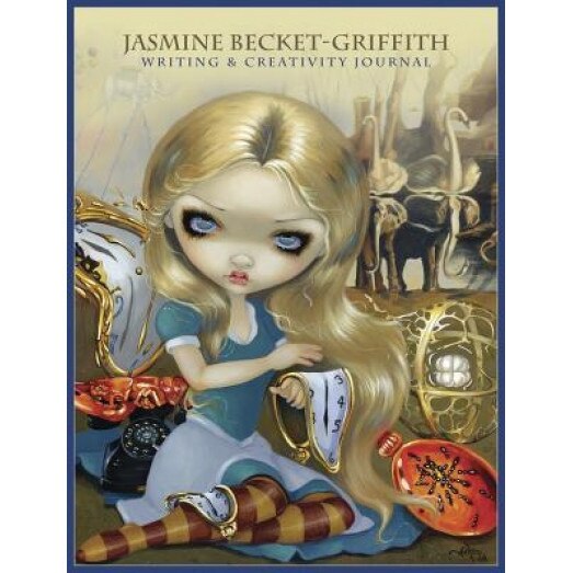 The Jasmine Becket-Griffith Journal: Writing & Creativity Journal - Jasmine Becket-Griffith (Author)