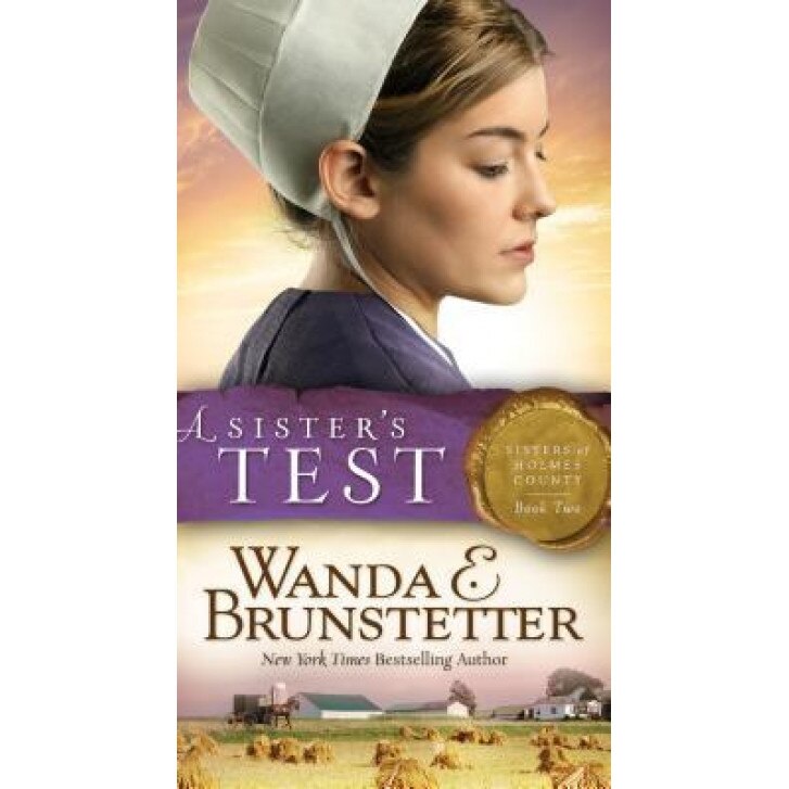 A Sister's Test, Wanda E. Brunstetter (Author)