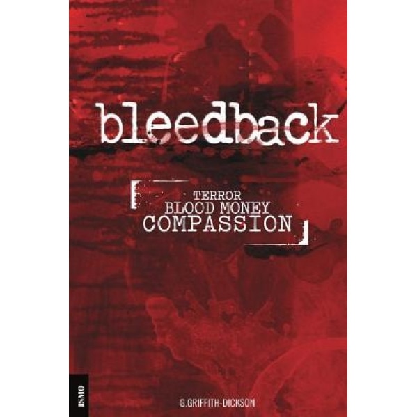 Bleedback, G. Griffith-Dickson (Author)