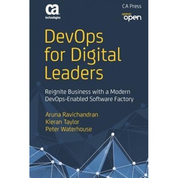 Devops for Digital Leaders: Reignite Business with a Modern Devops-Enabled Software Factory, Aruna Ravichandran (Author) Devops for Digital Leaders: Reignite Business with a Modern Devops-Enabled Software Factory, Aruna Ravichandran (Author)