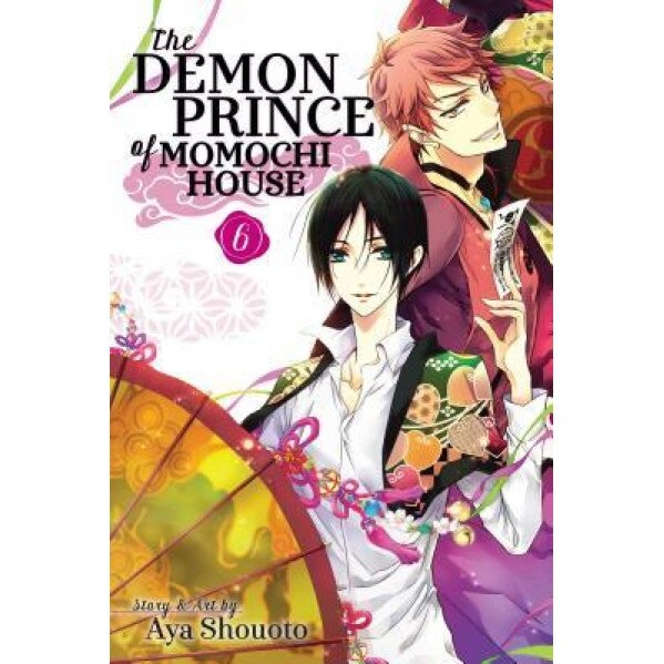 The Demon Prince of Momochi House, Vol. 6, Aya Shouoto (Author)