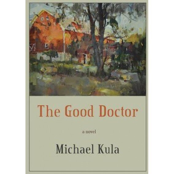 The Good Doctor, Michael Kula (Author)