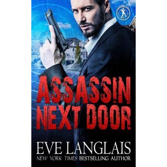 Assassin Next Door, Eve Langlais (Author)