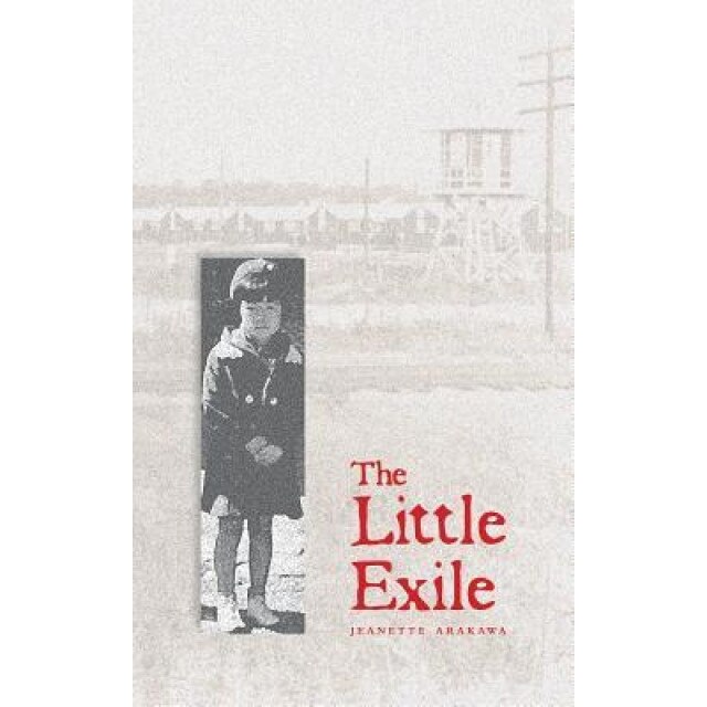 The Little Exile, Jeanette Arakawa (Author)