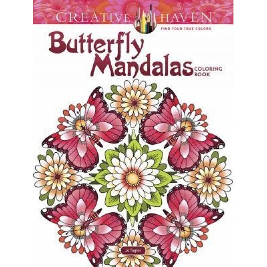 Creative Haven Butterfly Mandalas Coloring Book, Jo Taylor (Author)