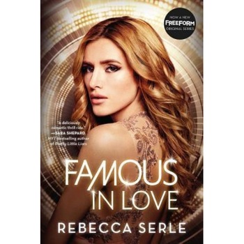 Famous in Love, Rebecca Serle (Author) Famous in Love, Rebecca Serle (Author)