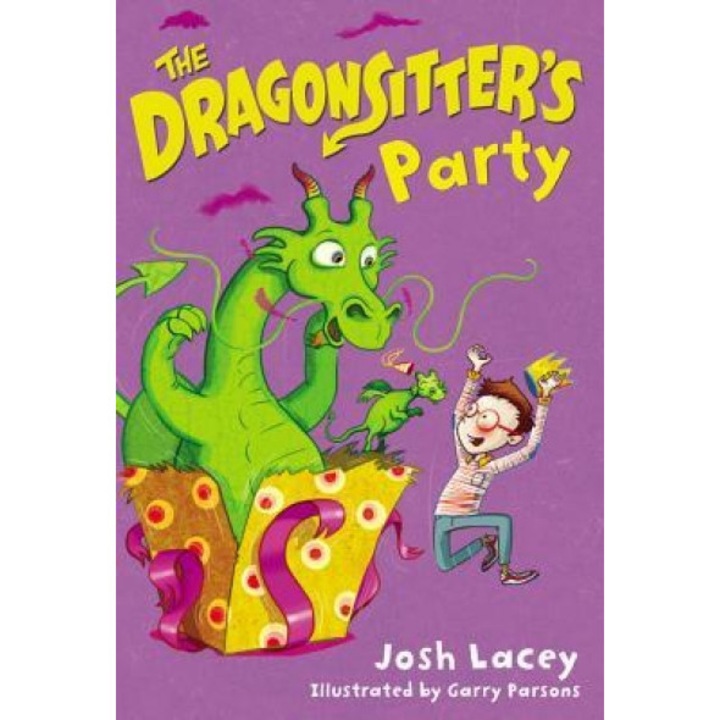 The Dragonsitter's Party, Josh Lacey (Author)