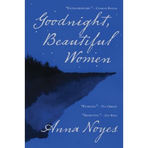 Goodnight, Beautiful Women, Anna Noyes (Author)