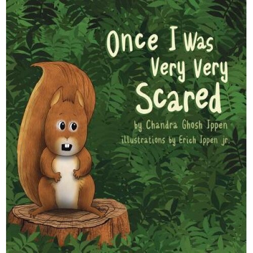 Once I Was Very Very Scared, Chandra Ghosh Ippen (Author)
