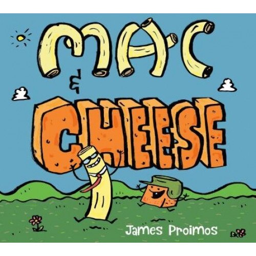Mac & Cheese: A Friendship Story That Celebrates Being Different, James Proimos (Author)