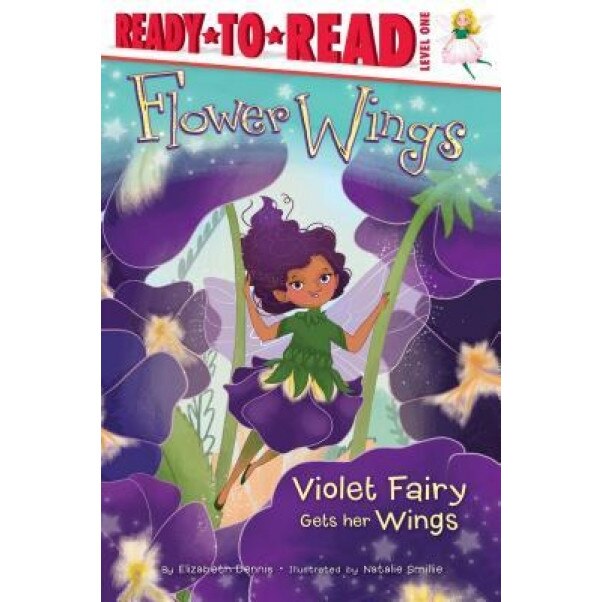 Violet Fairy Gets Her Wings, Elizabeth Dennis (Author)