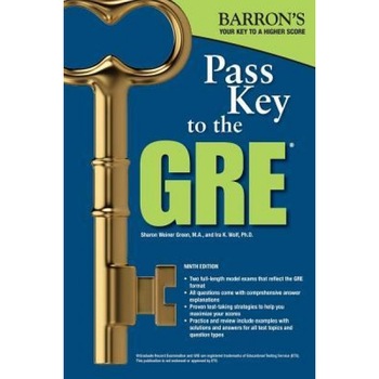 Pass Key to the GRE, 9th Edition, Sharon Weiner Green M. a. (Author) Pass Key to the GRE, 9th Edition, Sharon Weiner Green M. a. (Author)