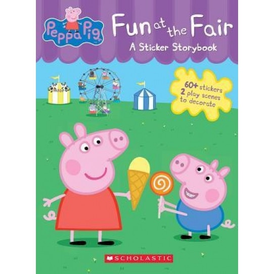Fun at the Fair: A Sticker Storybook (Peppa Pig), Inc. Scholastic (Author)