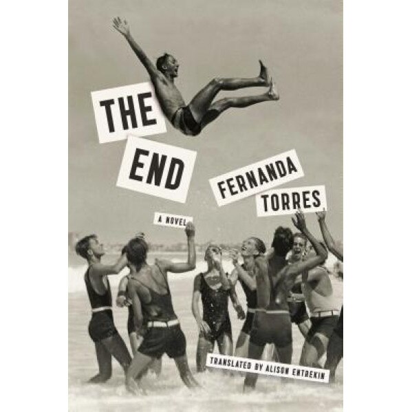 The End, Fernanda Torres (Author)