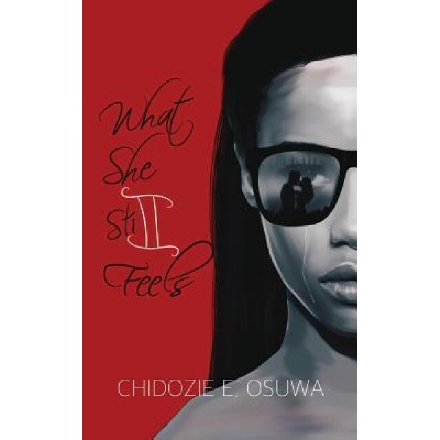 What She Still Feels, Chidozie E. Osuwa (Author)
