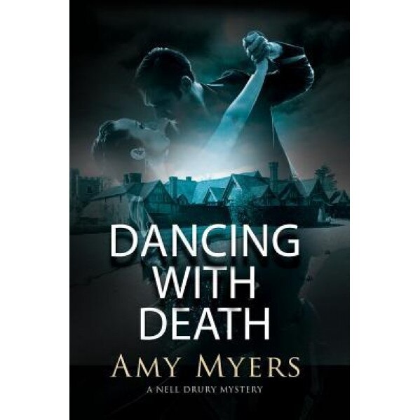 Dancing with Death: A Country House Mystery, Amy Myers (Author)