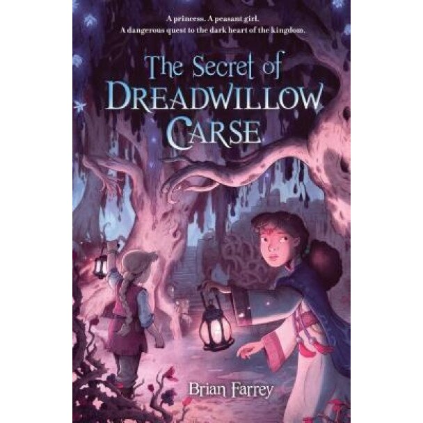 The Secret of Dreadwillow Carse, Brian Farrey (Author)