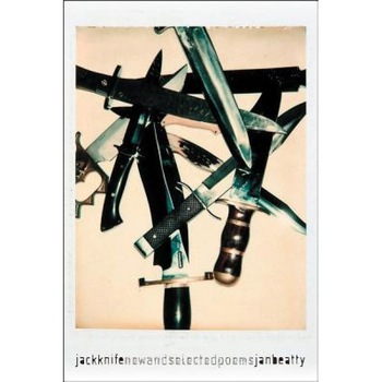 Jackknife: New and Selected Poems, Jan Beatty (Author) Jackknife: New and Selected Poems, Jan Beatty (Author)