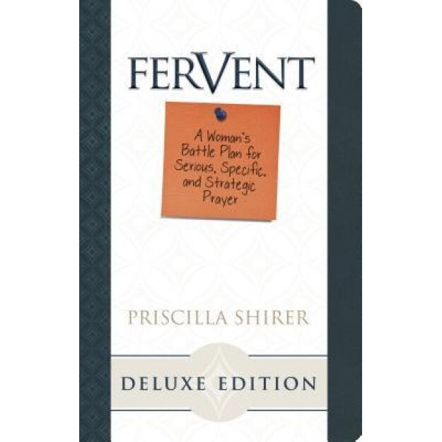 Fervent, Priscilla Shirer (Author)