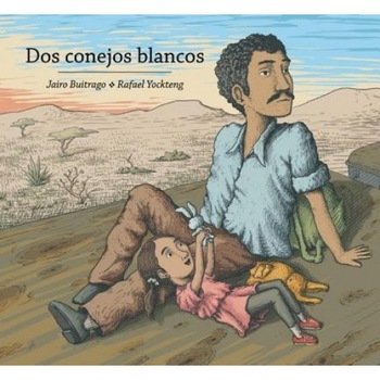 DOS Conejos Blancos, Jairo Buitrago (Author) DOS Conejos Blancos, Jairo Buitrago (Author)