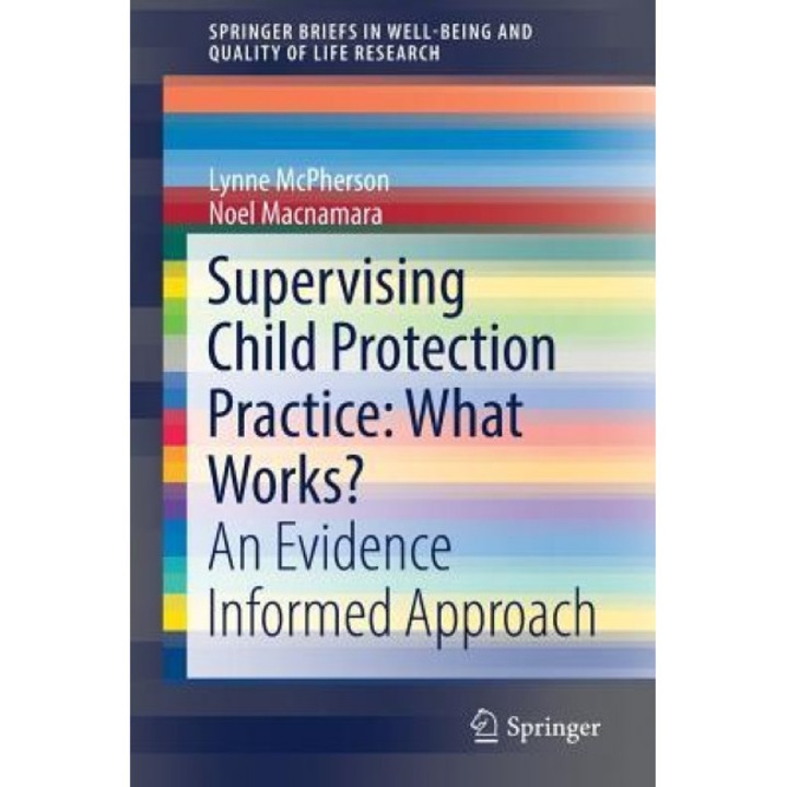 Supervising Child Protection Practice: What Works?: An Evidence Informed Approach, Lynne McPherson (Author)