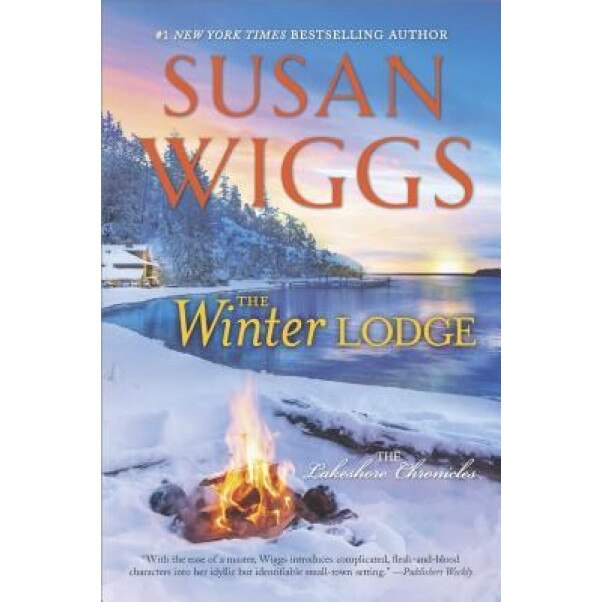 The Winter Lodge, Susan Wiggs (Author)