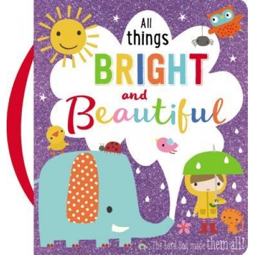 All Things Bright and Beautiful: Make Believe Ideas, Thomas Nelson Publishers (Author)