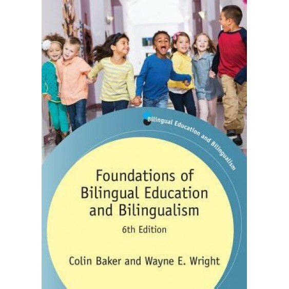Foundations of Bilingual Education and Bilingualism, Colin Baker (Author)