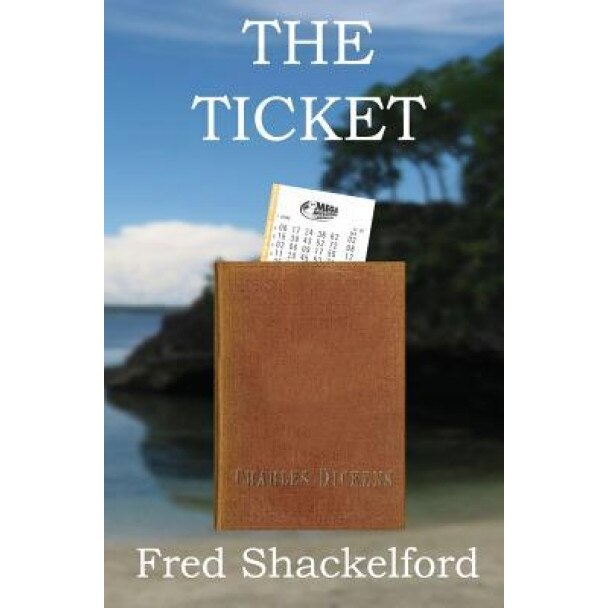 The Ticket, Fred Shackelford (Author)
