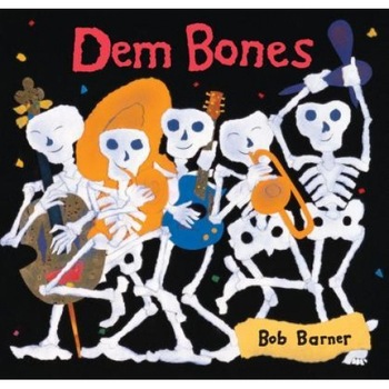 Dem Bones, Bob Barner (Author) Dem Bones, Bob Barner (Author)