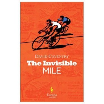 The Invisible Mile, David Coventry (Author) The Invisible Mile, David Coventry (Author)