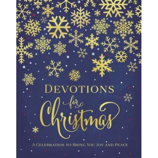 Devotions for Christmas: A Celebration to Bring You Joy and Peace, Zondervan Publishing (Author)