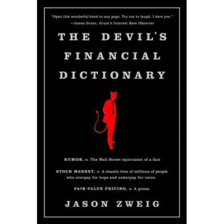 The Devil's Financial Dictionary - Jason Zweig (Author)