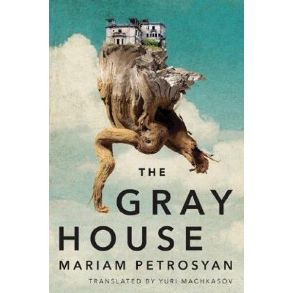 The Gray House, Mariam Petrosyan (Author)