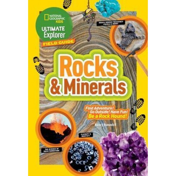 Ultimate Explorer Field Guide: Rocks and Minerals, National Geographic Kids (Author)