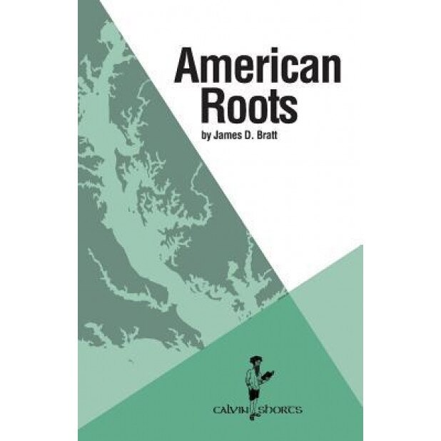 American Roots, James D. Bratt (Author)