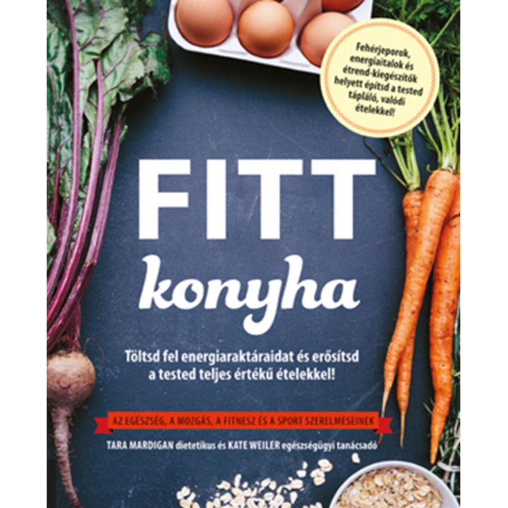 Fitt konyha - Tara Mardigan, Kate Weiler