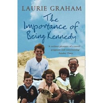 Importance of Being Kennedy Importance of Being Kennedy