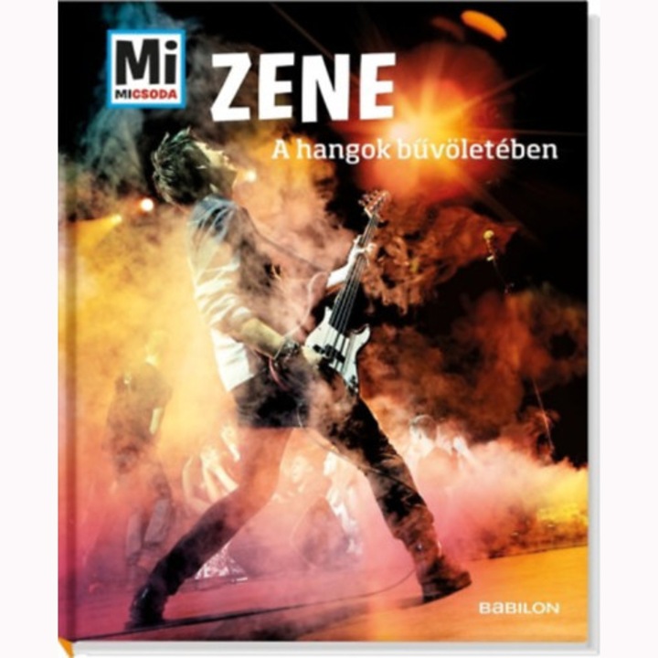 Zene - A hangok bűvöletében - Mi Micsoda - Christine Peham, Laurence Traiger