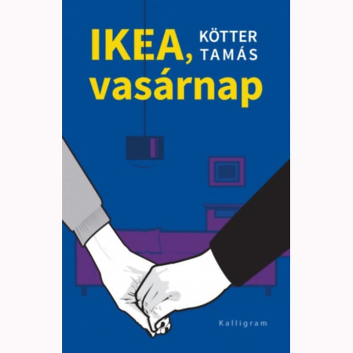 Ikea, vasárnap - Kötter Tamás (Román nyelvű kiadás)
