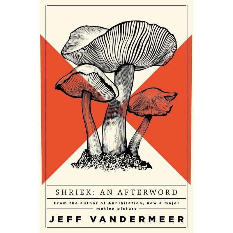 Shriek - An Afterword - Jeff VanderMeer