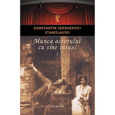 Munca Actorului Cu Sine Insusi Konstantin Sergheevici Stanislavski Emag Ro