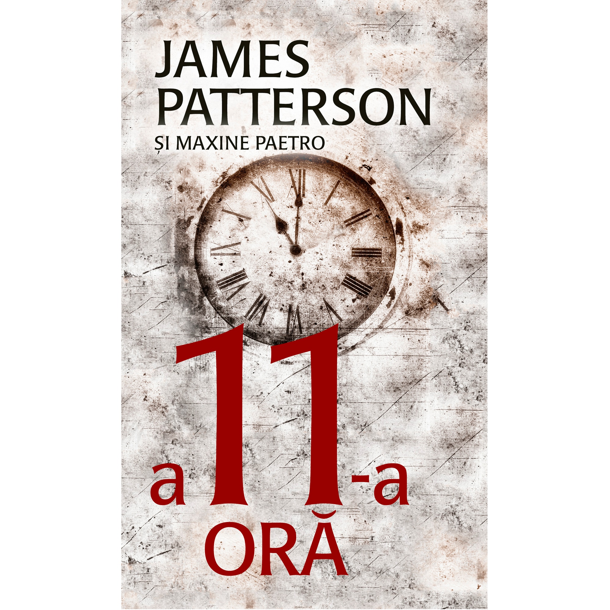 A 11-a ora - James Patterson / Paetro Maxine