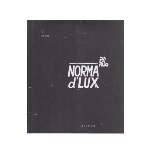 Norma d Lux : Balamauc si invitatii sai