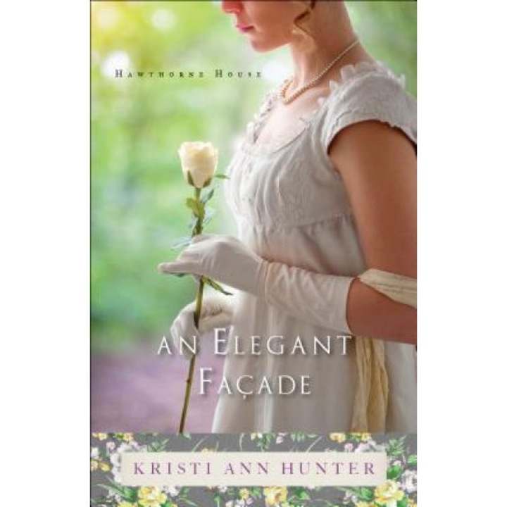 An Elegant Facade, Kristi Ann Hunter (Author)