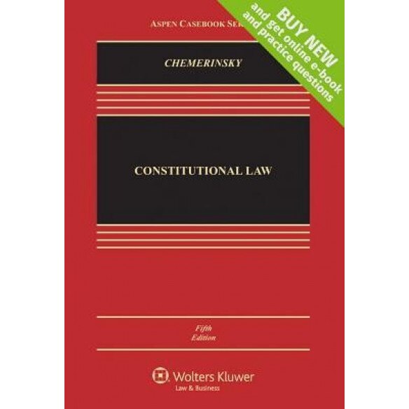 Constitutional Law, Erwin Chemerinsky (Author)